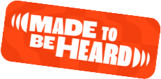 Made to be heard